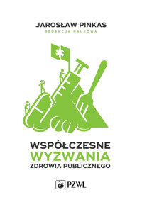 Współczesne wyzwania zdrowia publicznego. Wybrane zagadnienia - Jarosław Pinkas - książka