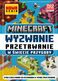 Minecraft. Wyzwanie przetrwanie. W świecie przygody - Tom Stone - książka
