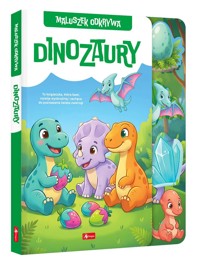 Dinozaury. Maluszek odkrywa - Maciej Pieda - książka