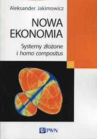 Nowa ekonomia - Jakimowicz Aleksander - książka
