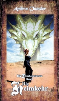 Die Drachenprinzessin - Ambros Chander - ebook