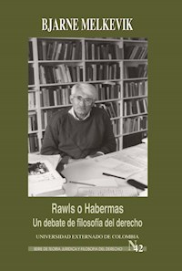Rawls o Habermas: un debate de filosofía del derecho - Bjarne Melkevik - ebook