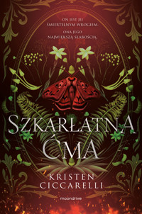 Szkarłatna Ćma. Dylogia Szkarłatna Ćma. Tom 1 - Kristen Ciccarelli - ebook + audiobook + książka