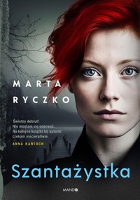 Szantażystka - Ryczko Marta - ebook + audiobook + książka