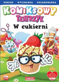 Komiksowy teatrzyk. W cukierni - Adam Gdula - książka