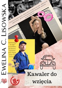 Kawaler do wzięcia - Ewelina C. Lisowska - ebook