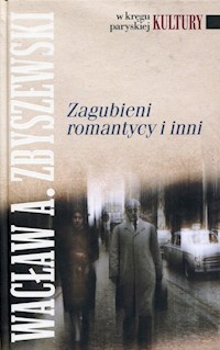 Zagubieni romantycy i inni - Zbyszewski Wacław A, - książka