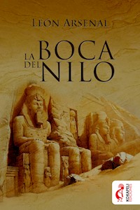 La boca del Nilo - Leon Arsenal - ebook
