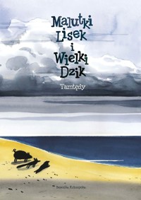 Malutki Lisek i Wielki Dzik Tamtędy - Kołomycka Berenika - książka