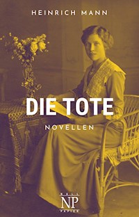 Die Tote - Heinrich Mann - ebook