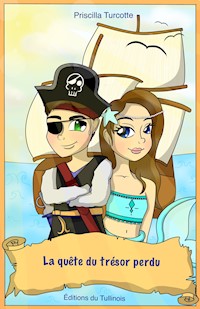 La quête du trésor perdu - Priscilla Turcotte - ebook