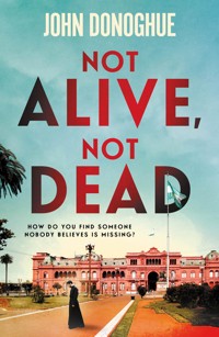 Not Alive, Not Dead - John Donoghue - ebook