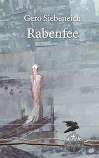 Rabenfee - Gero Siebeneich - ebook