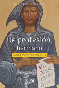 De profesión, hermano - Valentín Redondo Fuentes - ebook