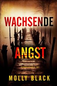 Wachsende Angst (Ein Cassandra-Fierce-Thriller – Band 2) - Molly Black - ebook