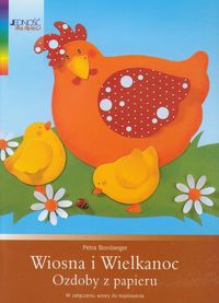 Wiosna i Wielkanoc Ozdoby z papieru - Boniberger Petra - książka