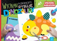 Wycinam, naklejam, rysuję. Dinozaury - Agnieszka Bator - książka