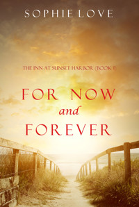 For Now and Forever (The Inn at Sunset Harbor—Book 1) - Sophie Love - ebook