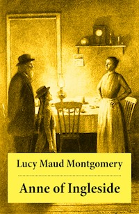 Anne of Ingleside: Anne Shirley Series, Unabridged - Lucy Maud Montgomery - ebook