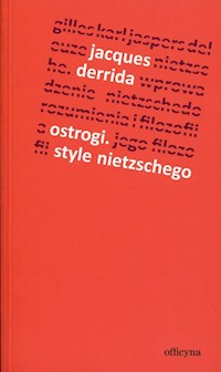 Ostrogi Style Nietzschego - Derrida Jacques - książka
