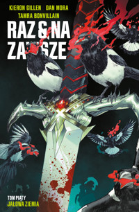 Raz i na zawsze. Tom 5. Jałowa ziemia - Dan Mora, Kieron Gillen - książka