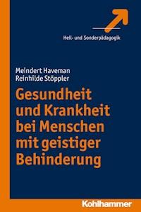 Gesundheit und Krankheit bei Menschen mit geistiger Behinderung - Meindert Haveman - ebook