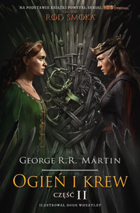 Ogień i krew. Część 2 [Gra o Tron - Ród Smoka] (wydanie filmowe) - George R.R. Martin - książka