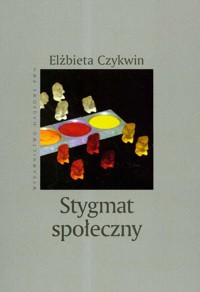 Stygmat społeczny - Elżbieta Czykwin - książka
