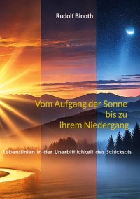 Vom Aufgang der Sonne bis zu ihrem Niedergang - Rudolf Binoth - ebook