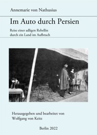 Im Auto durch Persien - Annemarie von Nathusius - ebook