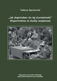 Jak dojechałem do tej stumetrówki - Bączkowski Tadeusz - książka