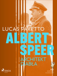 Albert Speer. Architekt diabła - Luigi Romolo Carrino - ebook + audiobook