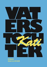 Vaters Tochter - Ingo Klöcker - ebook