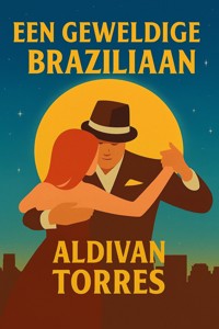 Een Geweldige Braziliaan - Aldivan Teixeira Tôrres - ebook
