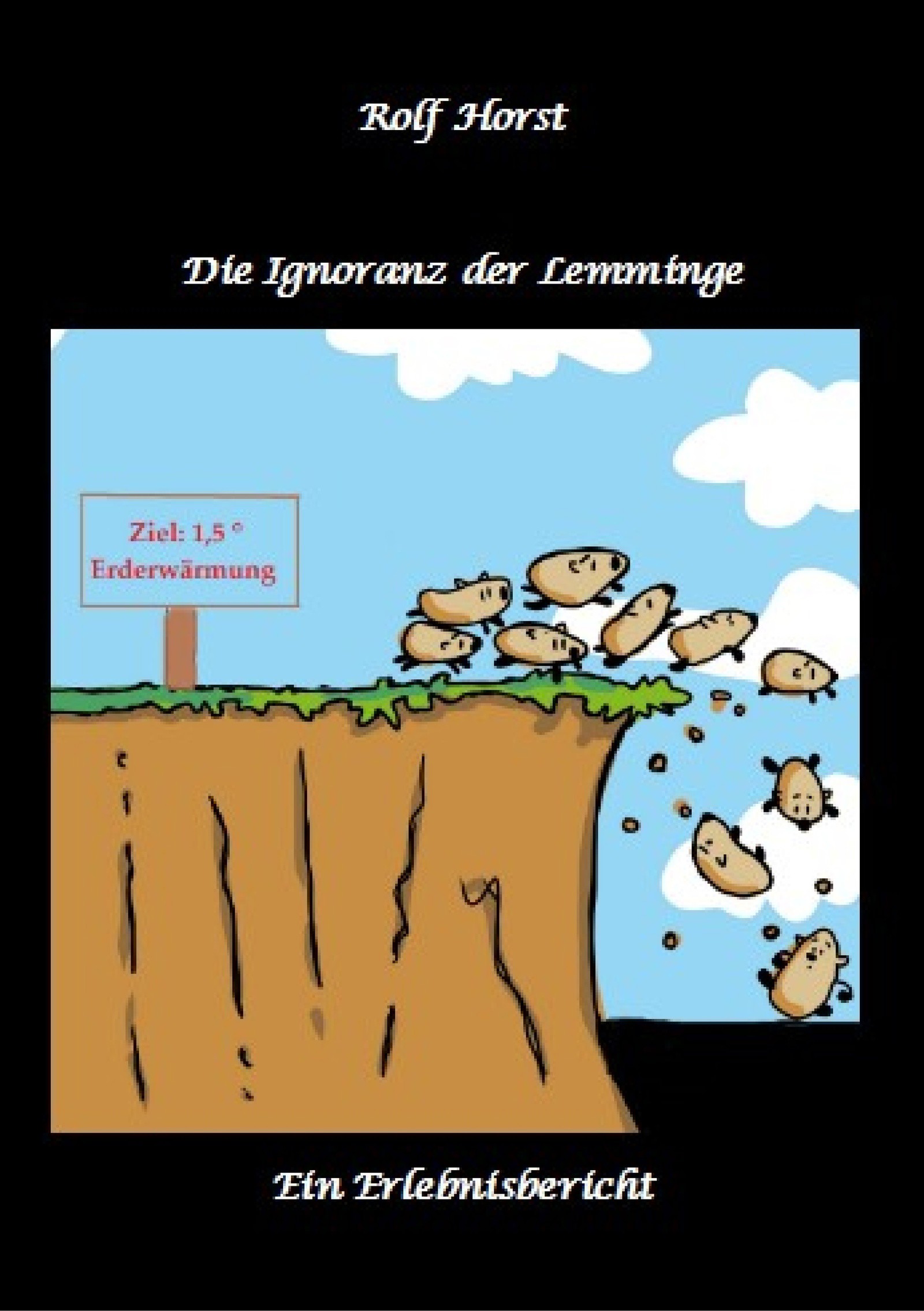 Die Ignoranz der Lemminge, Klimawandel, CO-2, Fridays for Future, Letzte Generation, Reduktion, Vermieter, Nachbarn, Diskriminierung, Autismus, Kle...