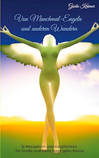 Von Manchmal-Engeln und anderen Wundern - Gisela Krämer - ebook