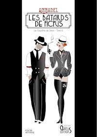 Les Enquêtes de Simon - Tome 6 - Les Bâtards de Picpus - Annabel - ebook