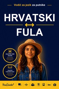 The Language Guide for Travelers - Croatian to Fulani - YouGuide - ebook