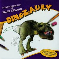 Pierwszy podręcznik do nauki rysunku Dinozaury -  - książka