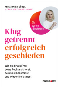 Klug getrennt – erfolgreich geschieden - Anna Maria Göbel - ebook