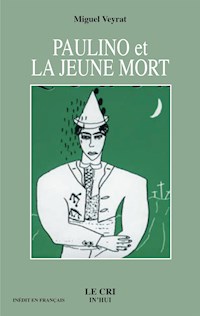 Paulino et la jeune Mort - Miguel Veyrat - ebook