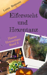 Eifersucht und Hexentanz - Laura Bormann - ebook