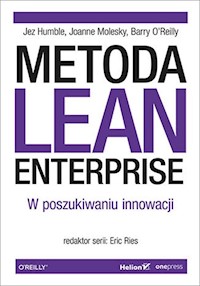 Metoda Lean Enterprise - Humble Jez, Molesky Joanne, O'Reilly Barry - książka