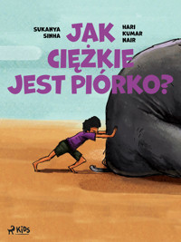 Jak ciężkie jest piórko? - Sukanya Sinha, Hari Kumar Nair - ebook