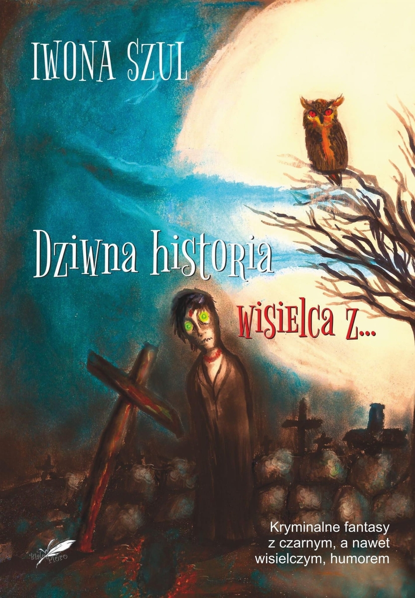 Dziwna historia wisielca z… - Iwona Szul - książka