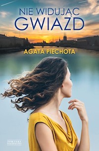 Nie widując gwiazd - Agata Piechota - ebook + książka