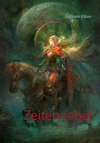 Zeitennebel - Gabriele Kläser - ebook