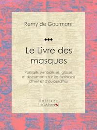 Le Livre des masques - Ligaran - ebook
