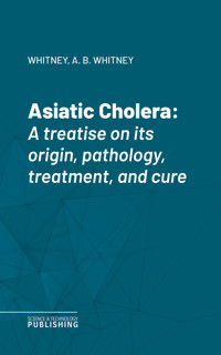 Asiatic Cholera - Whitney - ebook
