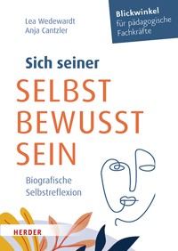 Sich seiner selbst bewusst sein - Lea Wedewardt - ebook